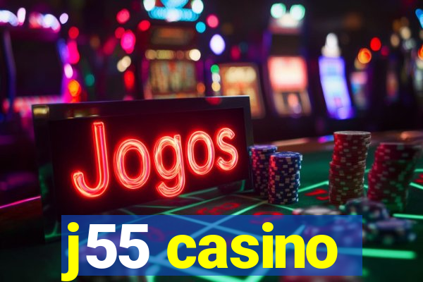 j55 casino